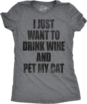 Womens I Just Want to Drink Wine and Pet My Cat Funny Cat Lover Graphic T Shirt
