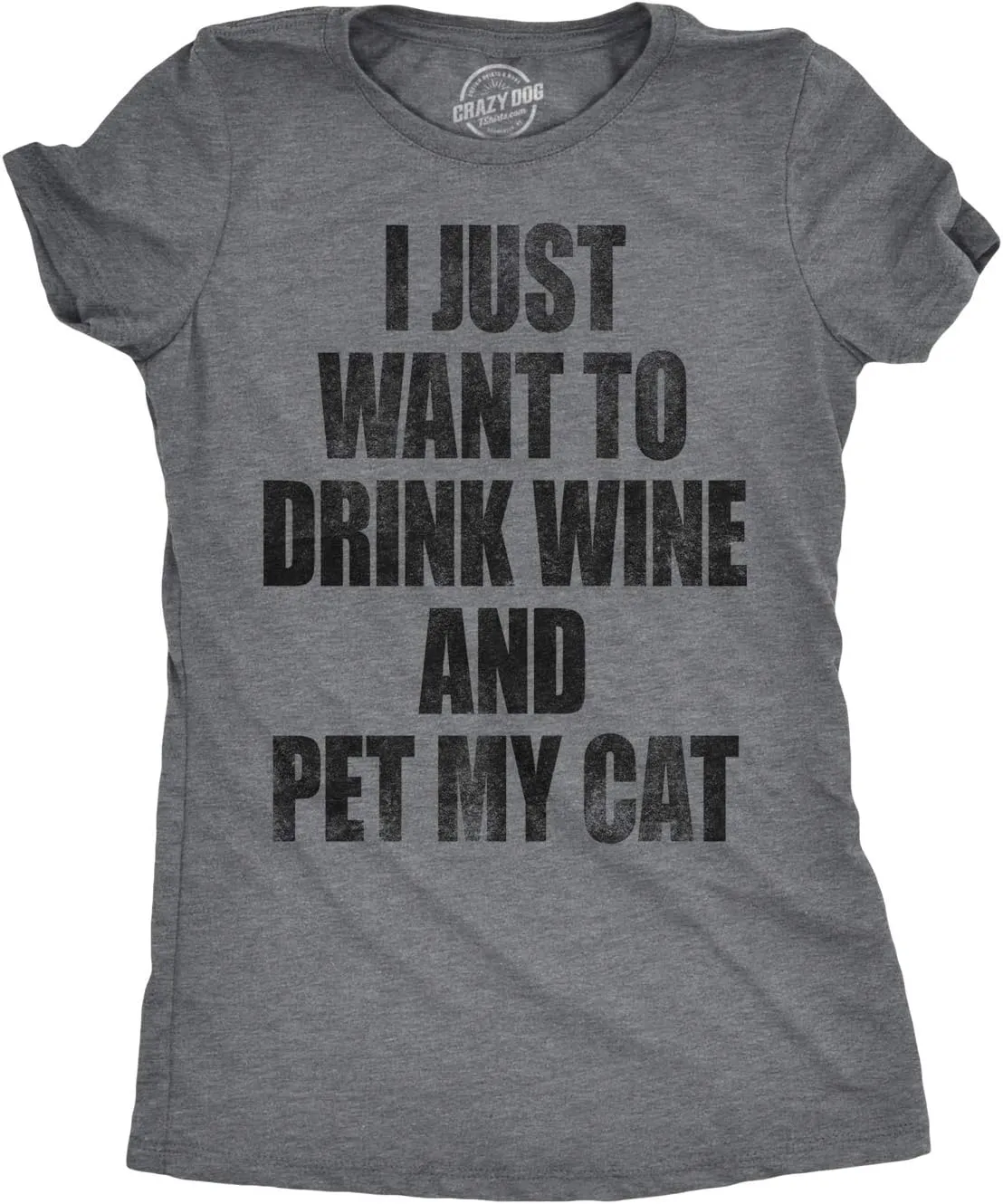 Womens I Just Want to Drink Wine and Pet My Cat Funny Cat Lover Graphic T Shirt